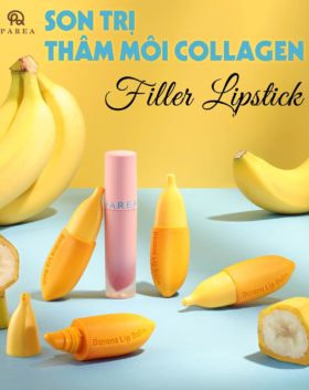 Combo son Filler Collagen chuối khử thâm Parea cùng son màu Chu Lipstick chính hãng